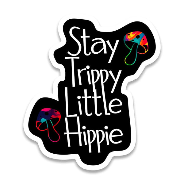 Rebel & Siren Vinyl Sticker - Stay Trippy Little Hippy