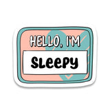 Rebel & Siren Vinyl Sticker - Hello I'm ... Sleepy