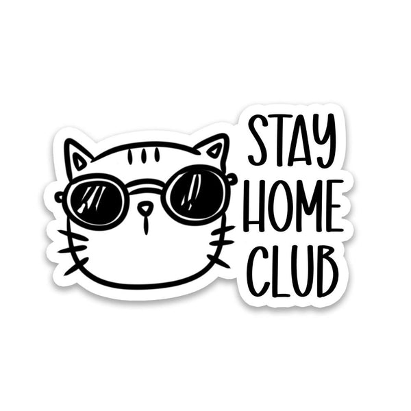 Rebel & Siren Vinyl Sticker - Stay Home Club Cat