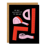 Badger & Burke Greeting Card - No One Measures Up To You, Dad