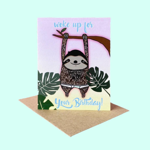 Crywolf Greeting Card - Woke Up For Your Birthday Sloth