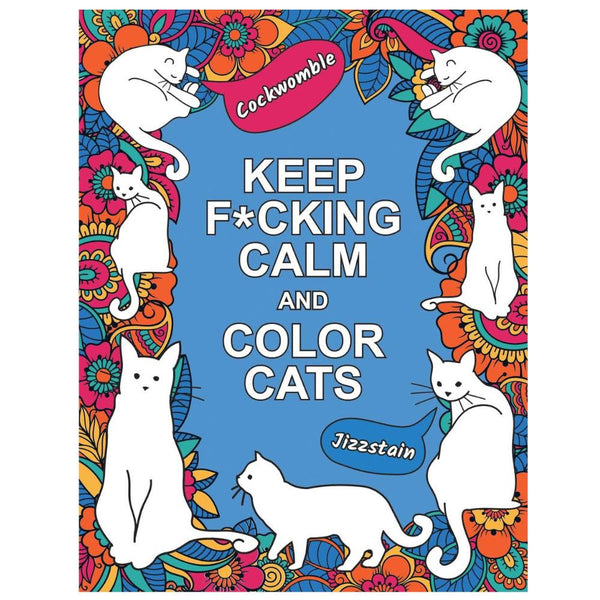 Summersdale Keep F*cking Calm and Color Cats Colouring Book