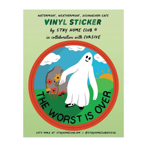 Stay Home Club Vinyl Sticker - The Worst is Over Ghost