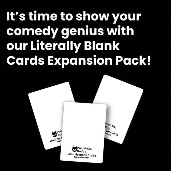 Punish Me, Daddy: Literally Blank Cards Expansion Pack