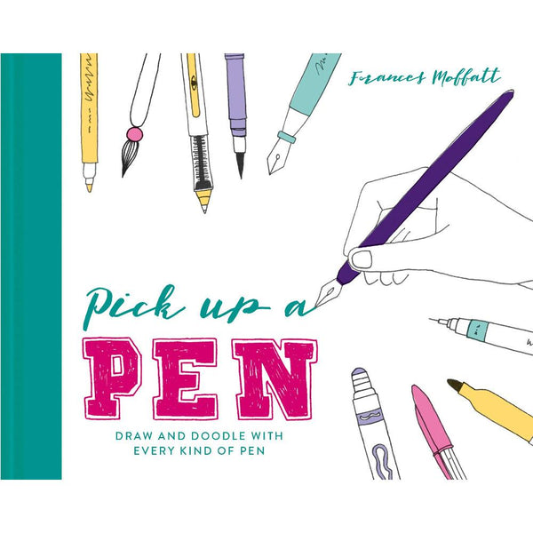 Pick Up A Pen by Frances Moffatt