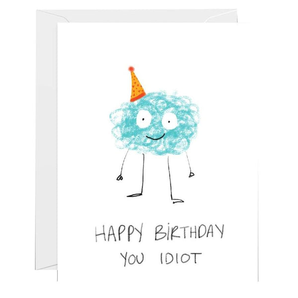 Halfpenny Postage Happy Birthday Idiot Greeting Card