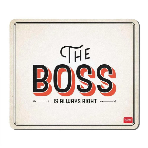 Legami Mouse Pad - The Boss is Always Right