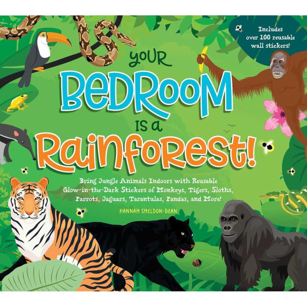 Your Bedroom is a Rainforest! by Hannah Sheldon-Dean 