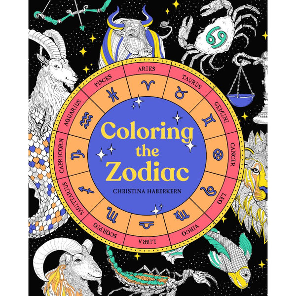 Coloring The Zodiac Colouring Book by Christina Haberkern