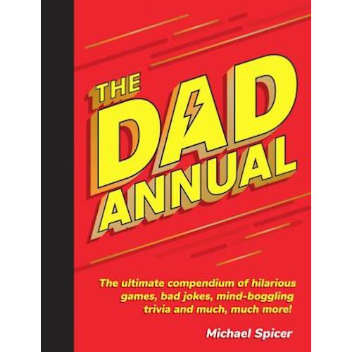 The Dad Annual by Michael Spicer