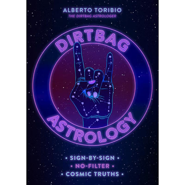 Dirtbag Astrology by Alberto Toribio