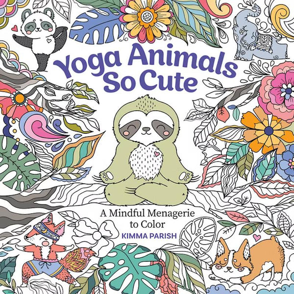 Yoga Animals So Cute Colouring Book by Kimma Parish