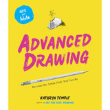 Art For Kids: Advanced Drawing by Kathryn Temple