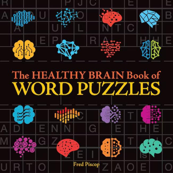 The Healthy Brain Book of Word Puzzles by Fred Piscop