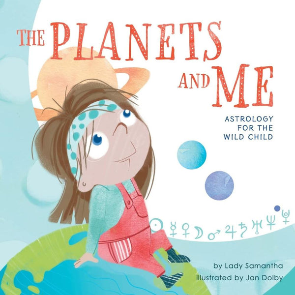 Kids Picture Book "The Planets and Me: Astrology for the Wild Child"