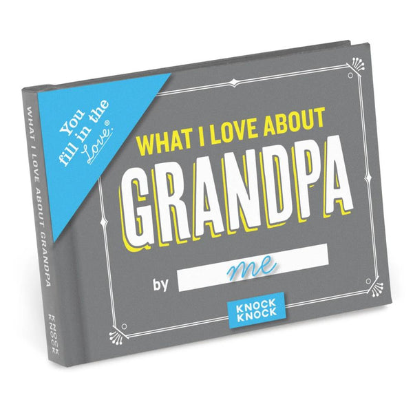 Knock Knock Fill-In The Love Book - What I Love About Grandpa