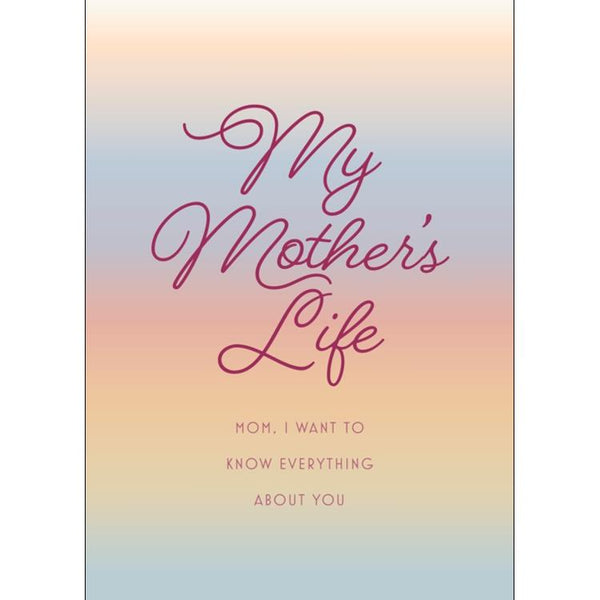Chartwell Books My Mother’s Life Keepsake Journal