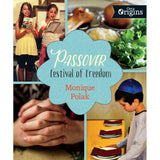 Passover: Festival of Freedom by Monique Polak